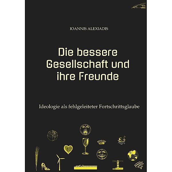 Die bessere Gesellschaft und ihre Freunde, Ioannis Alexiadis