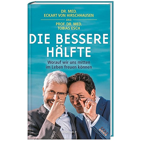 Die bessere Hälfte, Eckart von Hirschhausen, Tobias Esch