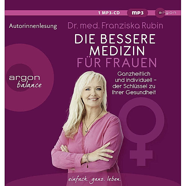 Die bessere Medizin für Frauen,1 Audio-CD, 1 MP3, Franziska Rubin