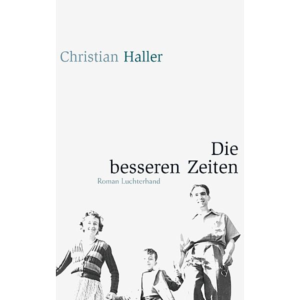 Die besseren Zeiten, Christian Haller