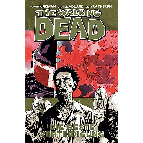 Die beste Verteidigung / The Walking Dead Bd.5, Robert Kirkman