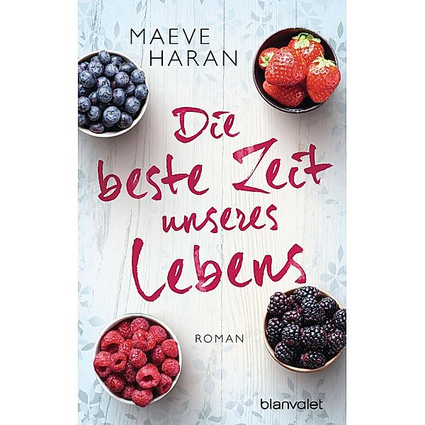 Die beste Zeit unseres Lebens, Maeve Haran