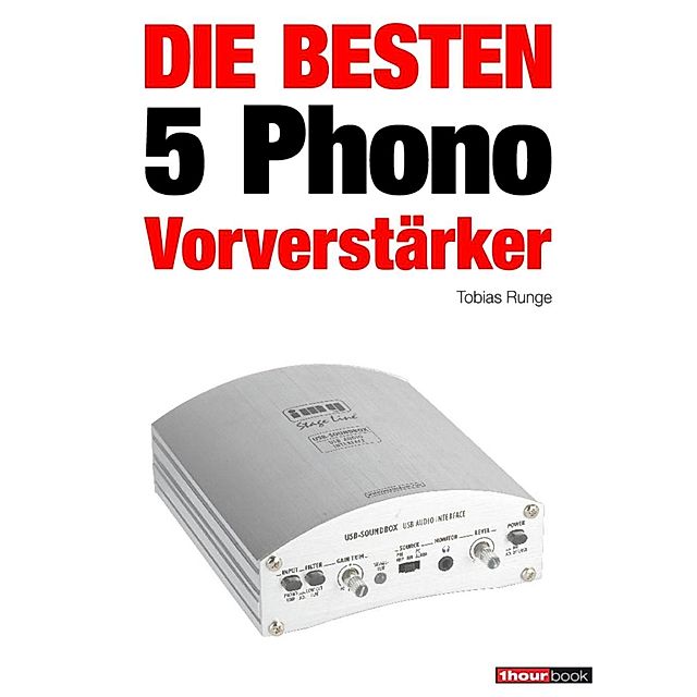 Die besten 5 Phono-Vorverstärker eBook v. Tobias Runge u. weitere | Weltbild