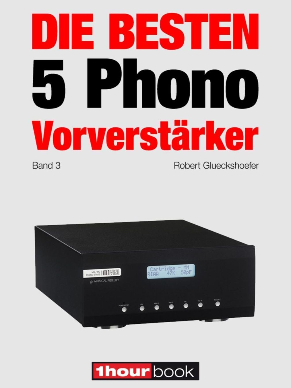 Die besten 5 Phono-Vorverstärker Band 3 eBook v. Robert Glueckshoefer u.  weitere | Weltbild