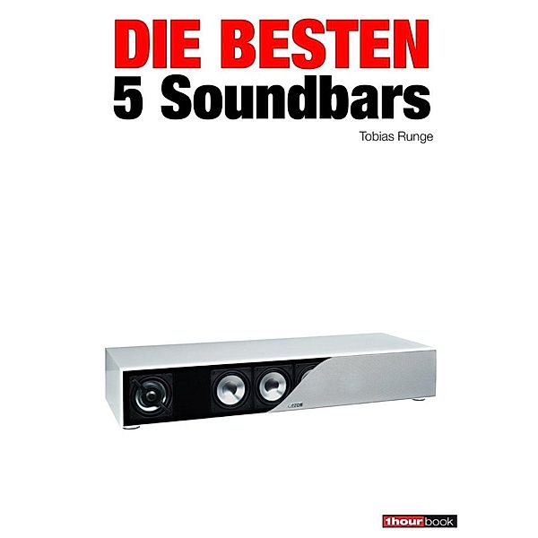 Die besten 5 Soundbars, Tobias Runge, Heinz Köhler, Roman Maier, Michael Voigt