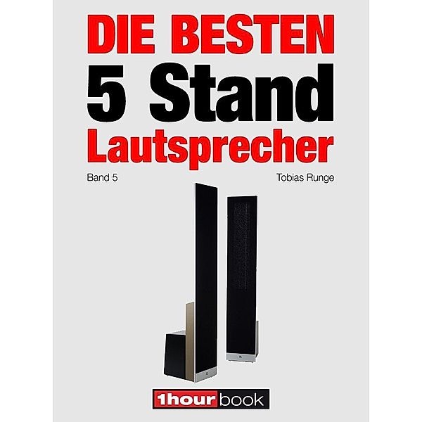 Die besten 5 Stand-Lautsprecher (Band 5), Tobias Runge, Christian Gather, Roman Maier, Jochen Schmitt, Michael Voigt