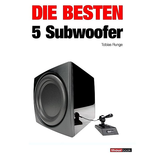 Die besten 5 Subwoofer, Tobias Runge, Roman Maier