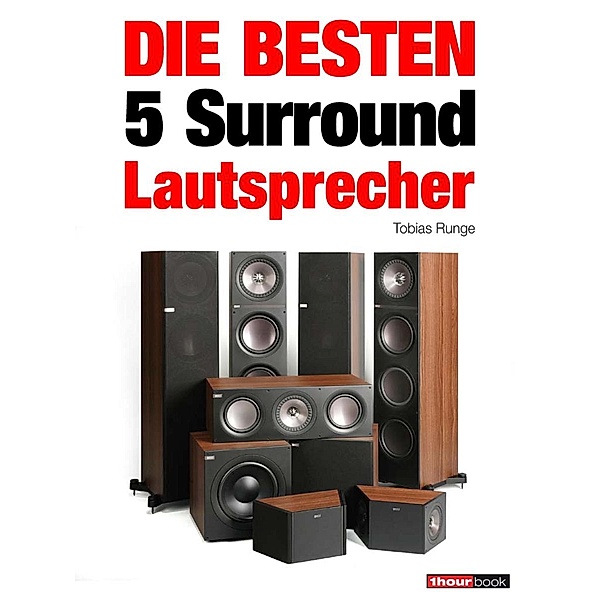 Die besten 5 Surround-Lautsprecher, Tobias Runge, Roman Maier, Jochen Schmitt