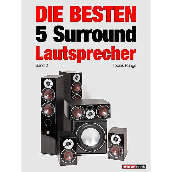 Die besten 5 Surround-Lautsprecher (Band 2), Tobias Runge, Roman Maier, Jochen Schmitt, Michael Voigt