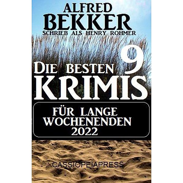 Die besten 9 Krimis für lange Wochenenden 2022, Alfred Bekker