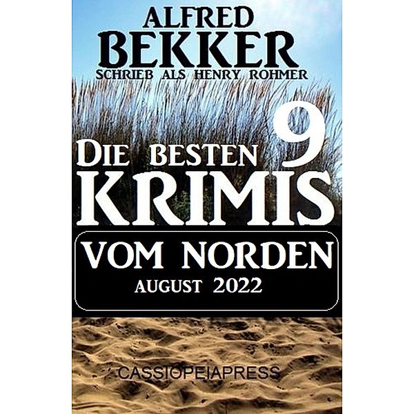 Die besten 9 Krimis vom Norden August 2022, Alfred Bekker