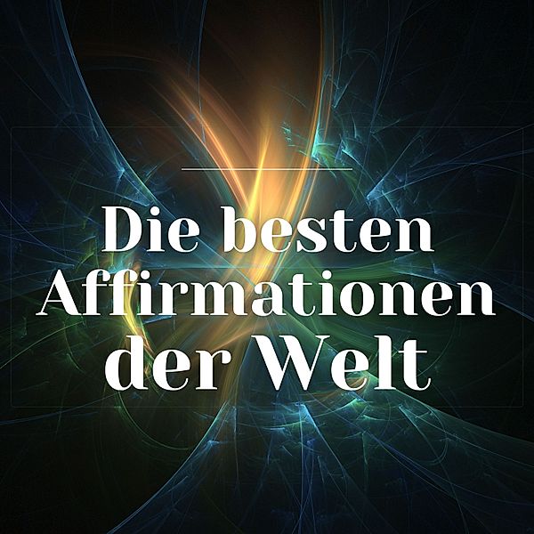 Die besten Affirmationen der Welt, Zentrum der Affirmationen