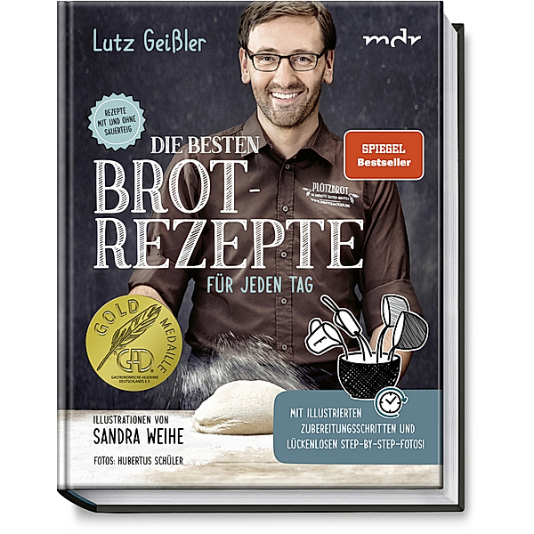 Die besten Brotrezepte für jeden Tag, Lutz Geissler