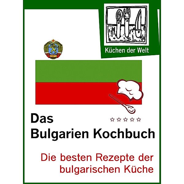 Die besten bulgarischen Rezepte, Konrad Renzinger