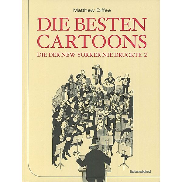 Die besten Cartoons, die der New Yorker nie druckte, Matthew Diffee