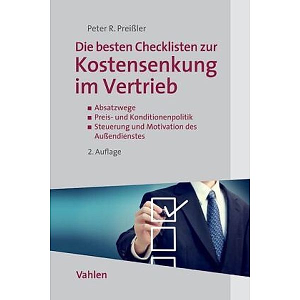 Die besten Checklisten zur Kostensenkung im Vertrieb, Peter R. Preissler