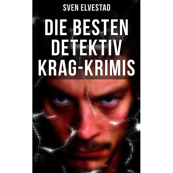 Die besten Detektiv Krag-Krimis, Sven Elvestad