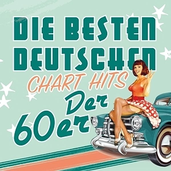 Die Besten Deutschen Chart Hits Der 60er, Diverse Interpreten