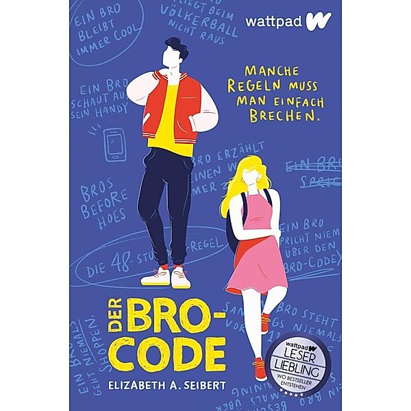 Die besten deutschen Wattpad-Bücher / Der Bro-Code, Elizabeth A. Seibert