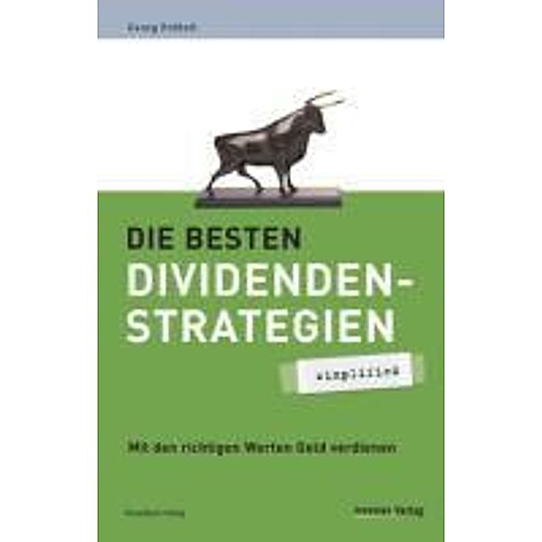 Die besten Dividendenstrategien - simplified / simplified, Georg Pröbstl