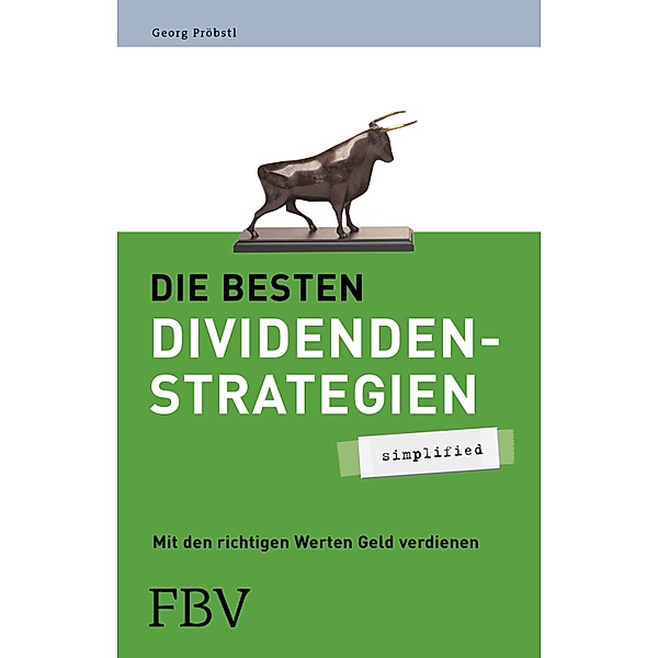 Die besten Dividendenstrategien - simplified / simplified, Georg Pröbstl