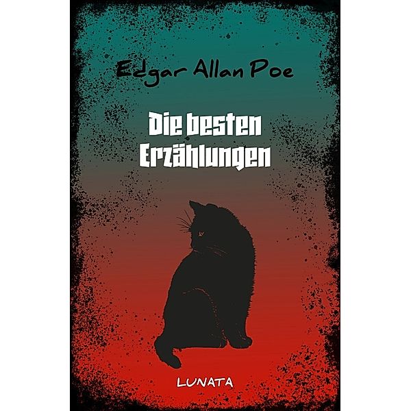 Die besten Erzählungen, Edgar Allan Poe