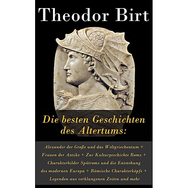 Die besten Geschichten des Altertums, Theodor Birt