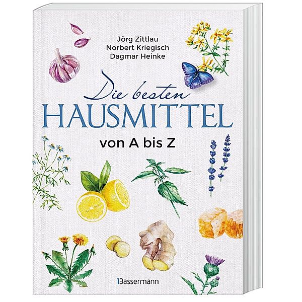 Die besten Hausmittel von A bis Z, Jörg Zittlau, Norbert Kriegisch, Dagmar Heinke