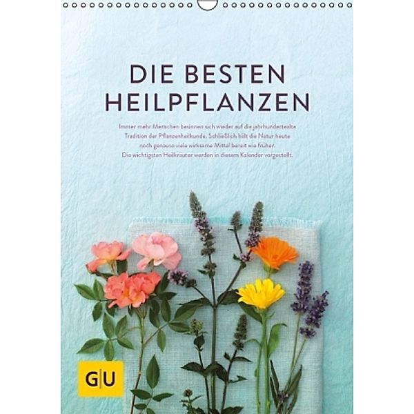 Die besten Heilpflanzen (Wandkalender 2014 DIN A3 hoch), Melanie Wenzel