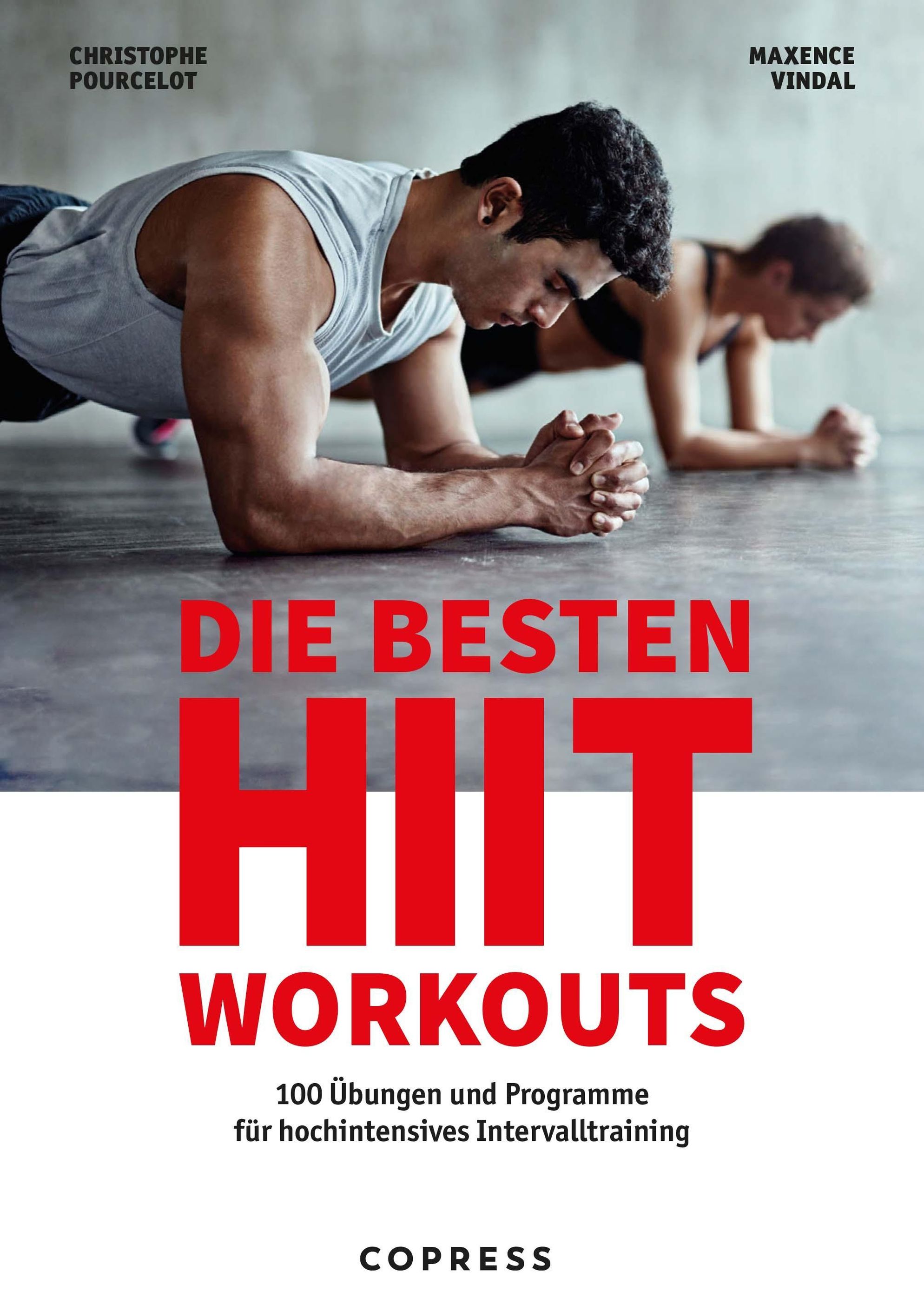 Die besten HIIT Workouts. 100 Übungen und Programme für hochintensives  Intervalltraining. Buch