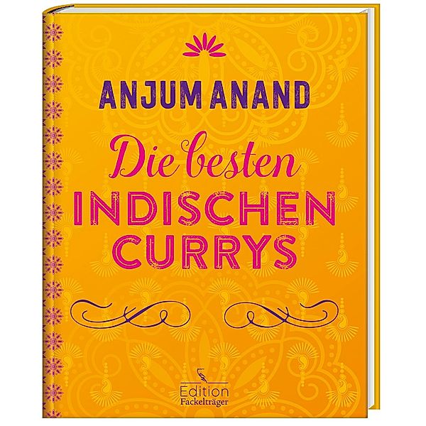 Die besten indischen Currys, Anjum Anand