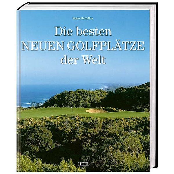 Die besten neuen Golfplätze der Welt, Brian McCallen