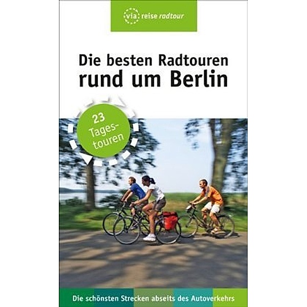 Die besten Radtouren rund um Berlin, Ulrike Wiebrecht