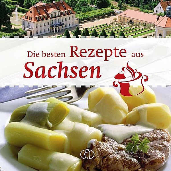 Die besten Rezepte aus Sachsen, Ute Scheffler