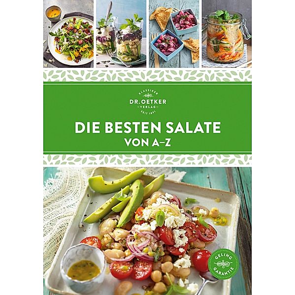 Die besten Salate von A-Z / A-Z Reihe, Oetker Verlag, Oetker