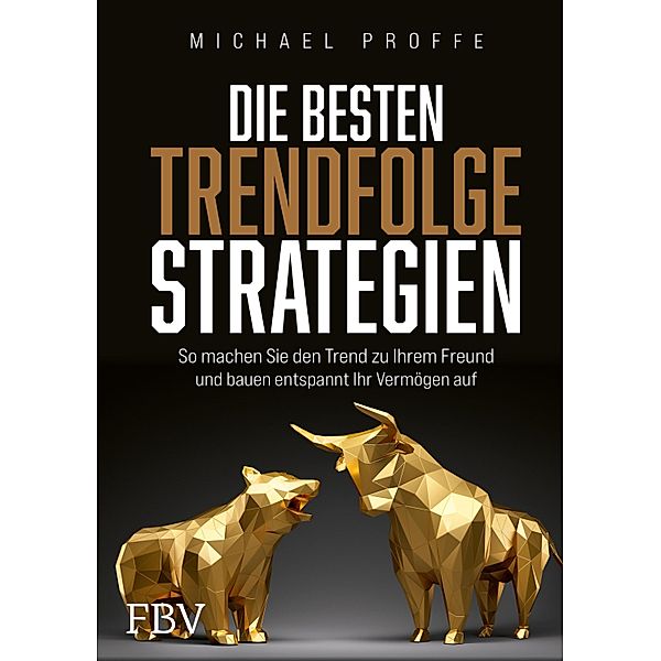 Die besten Trendfolgestrategien, Michael Proffe