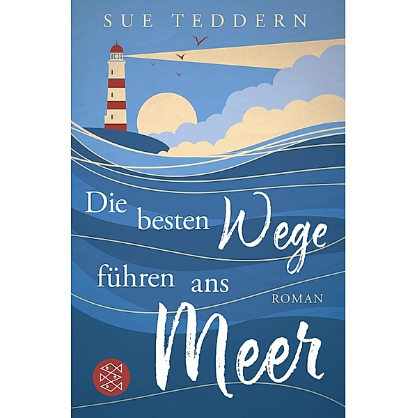 Die besten Wege führen ans Meer, Sue Teddern