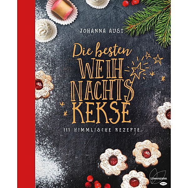 Die besten Weihnachtskekse, Johanna Aust