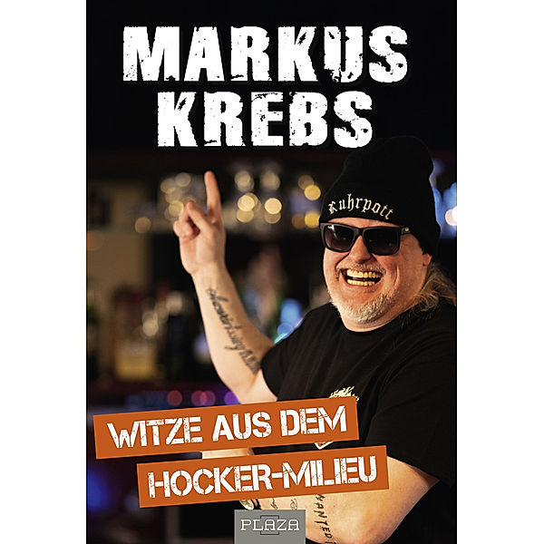 Die besten Witze aus dem Hocker-Millieu, Markus Krebs