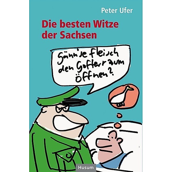 Die besten Witze der Sachsen, Peter Ufer