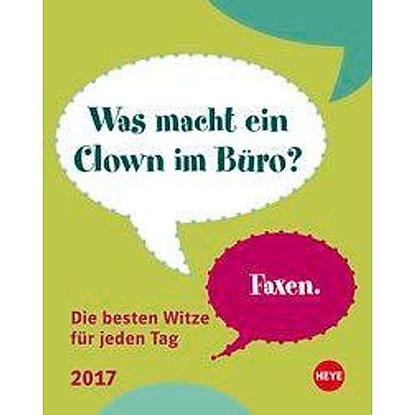 Die besten Witze für jeden Tag Tagesabreißkalender 2017