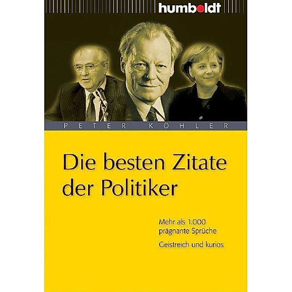 Die besten Zitate der Politiker, Peter Köhler