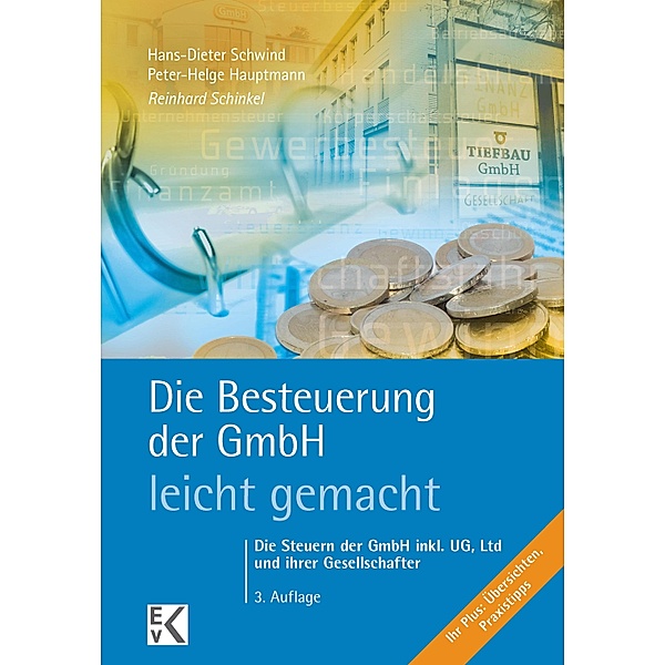 Die Besteuerung der GmbH - leicht gemacht. / BLAUE SERIE - leicht gemacht, Reinhard Schinkel