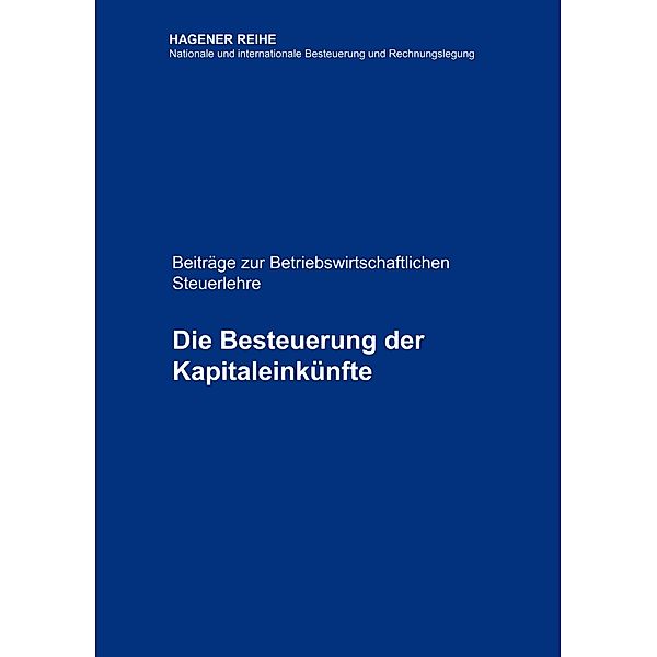 Die Besteuerung der Kapitaleinkünfte, Selden Peter Schröder, Kathrin Krüger