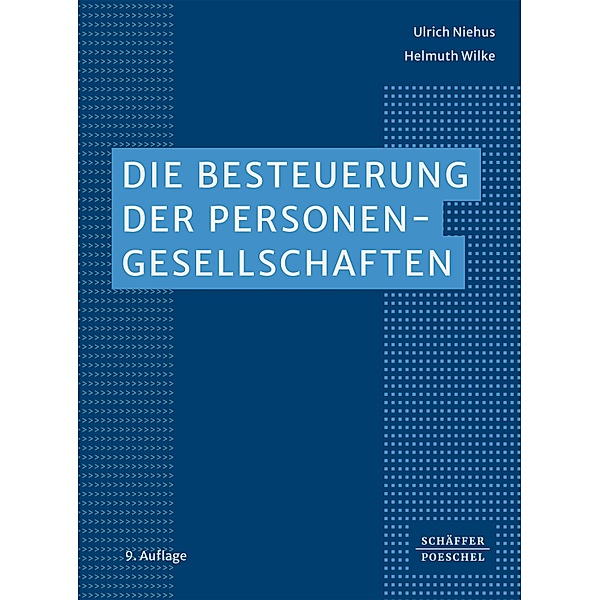 Die Besteuerung der Personengesellschaften, Ulrich Niehus, Helmuth Wilke