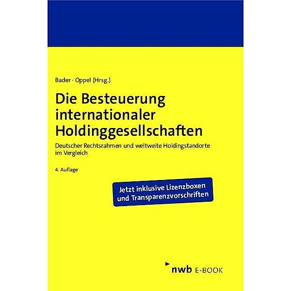 Die Besteuerung internationaler Holdinggesellschaften, Axel D. Bader, Florian Oppel