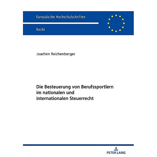 Die Besteuerung von Berufssportlern im nationalen und internationalen Steuerrecht, Joachim Reichenberger