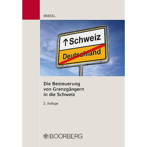 Die Besteuerung von Grenzgängern in die Schweiz, Gerold Miessl