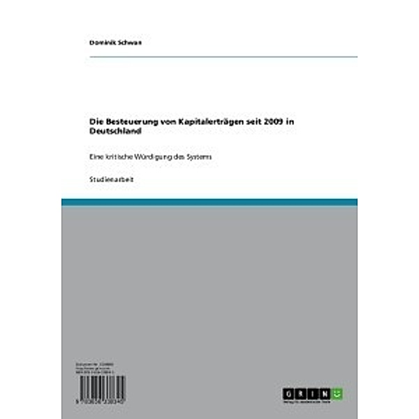 Die Besteuerung von Kapitalerträgen seit 2009 in Deutschland, Dominik Schwan