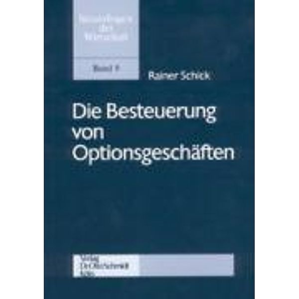 Die Besteuerung von Optionsgeschäften, Rainer Schick